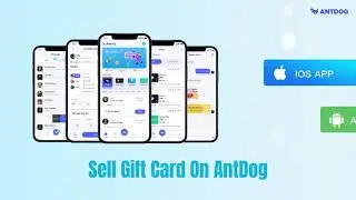 Guide to sell gift card on Antdog | Android & IOS available