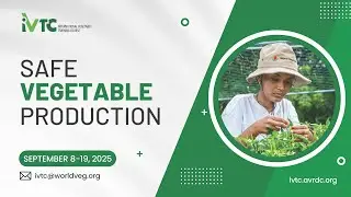 42nd IVTC 2025 - Safe Vegetable Production (Successfully)