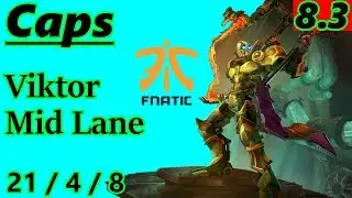 Caps as Viktor Mid Lane - S8 Patch 8.3 - EUW Challenger - Full Gameplay