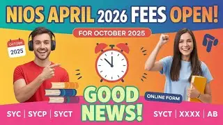 ❌ Oct 2025 Fail Students? NIOS April Exam Fee Open | Full Process Explained @NiosStudyPoint7 