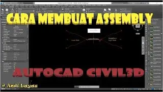 Autocad Civil 3D Membuat ASSEMBLY Jalan & Drainase