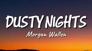 Morgan Wallen - Dusty Nights (New Song 2026) Cover Remix