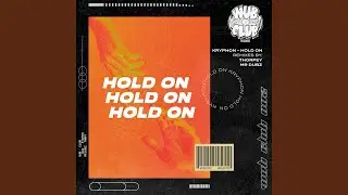 Hold On (Thorpey Remix)
