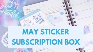 Inside the May sticker subscription - all the new designs in the box!