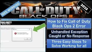 How to Fix Call of Duty black ops 2 