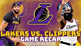 Lakers vs Clippers Game Recap | Embarrassing Lost | How Did It Happen ?