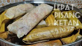 #Lepat                                                 Cara bikin Lepat Pisang Ketan Enak