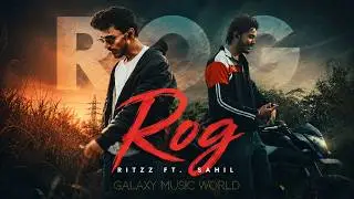 ROG | RITZHERE ft. SAHIL RATURI | GALAXY MUSIC WORLD