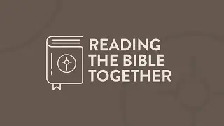 Reading the Bible Together + Matthew 14