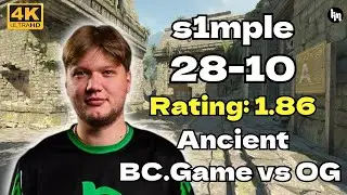 s1mple (28-10) Rating 1.86 BC.Game vs OG (Ancient) | ESL CL S50 EU Cup 2