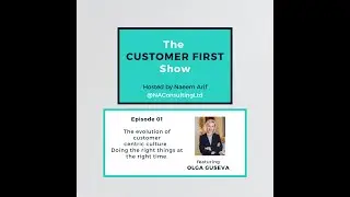 CFS - 01 - The evolution of Customer Centric Culture