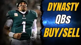 MUST KNOW Dynasty Fantasy Football Quarterback BUY/SELL QBs | Jalen Hurts