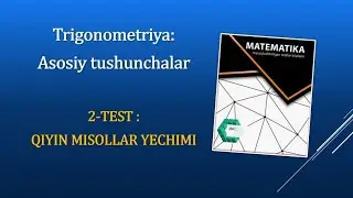 Trigonometriya : Asosiy tushunchalar ( IDC mavzulashtirilgan testlar toʻplami )