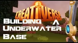 Creativerse - Underwater Base Construction - (Long 3+hours)
