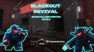 MASS KILLING CONTRABAND KITS 2 |Blackout revival