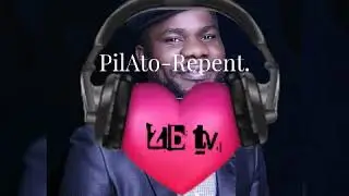 Pilato-Repent (Video & Audio)