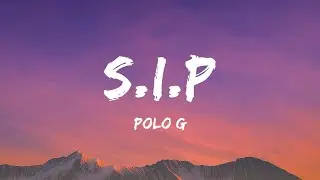 Polo G - S.I.P (Lyrics)