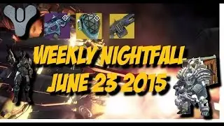 Destiny - Weekly Nightfall - June 23 2015