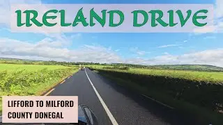 Ireland Road Trip Day 1: Lifford &rarr; Milford via the Wild Atlantic Way | 4K POV Relaxing Drive