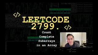 Leetcode 2799. | Count Complete Subarrays in an Array | Solution explained in Java