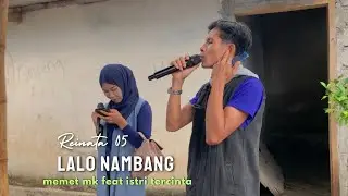Perdana Duet Memet MK bareng istri tercinta di Reinata 05Lagu lalo nambang