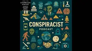 Conspiracist #121 - Ancient Mysticism Cover-Up