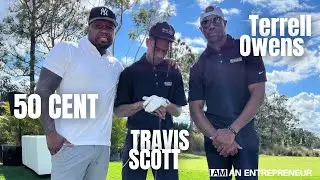 50 CENT, TRAVIS SCOTT & TERRELL OWENS AT CACTUS JACK FOUNDATION GOLF TOURNAMENT