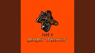 BeatBox (Freestyle)