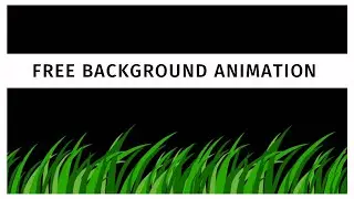 Moving Grass Animation Chroma Key Overlay Effect | Black Screen Nature Animation for Beginners