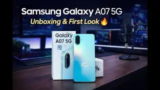 Samsung Galaxy A07 5G Unboxing & First Look🔥 | Camera, Design, Battery And Features