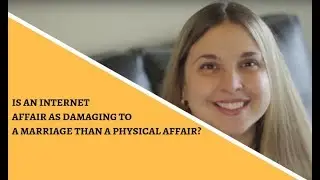Is An Internet Affair As Damaging To A Marriage As A Physical Affair?