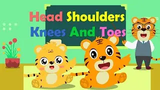 Head Shoulders Knees & Toes | Nursery Rhymes | Kids Songs - Baby Tiger