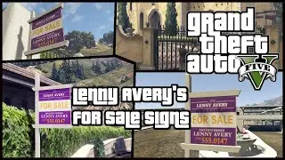 GTA V - All 15 Lenny Avery's For Sale Signs