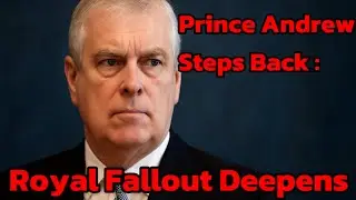 Prince Andrew Gives Up His Titles &mdash; The Royal Fallout Explained
