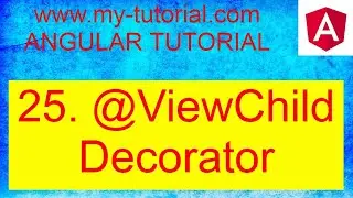 @ViewChild Decorator with template reference  variable | Part 25