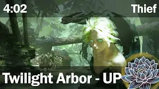 [XVII] Twilight Arbor Up | 4:02 | Thief PoV (+ bonus meme)