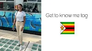 GET TO KNOW ME TAG| ZIMBABWEAN| 20 QUESTIONS| Don't forget to watch in 720p!