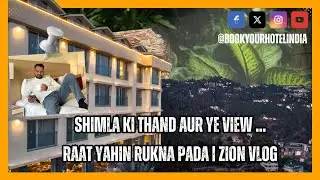 Shimla ki Thand aur ye View Raat Yeha Rukna Pada ! Zion Shimla @bookyourhotelindia #zionshimla