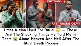 I MET A MAN USED FOR RITUAL 😳 — THESE ARE THE SHOCKING THINGS HE TOLD ME IN TEARS 😭 — AP AROME OSAYI