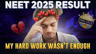 My Hard Work Wasn&rsquo;t Enough 💔 😭| NEET 2025 Result ⁉️
