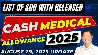 LIST OF SDO WITH RELEASED MEDICAL ALLOWANCE IN CASH AUGUST 29, 2025