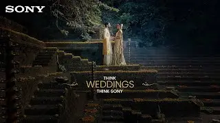 Think Weddings, Think Sony | Watch in English