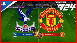 EA FC 24 - Crystal Palace vs Man United | Premier League