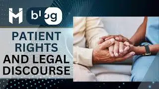 Patient Rights and Legal Discourse | McCune Law Group Blog