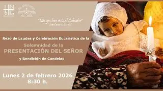 Rezo de Laudes y Misa Coral del Cabildo, 2° de febrero de 2026, 8:30 h.