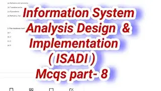 Information system analysis design and implementations MCQ questions part 8 ISADI