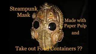 Steampunk Mask made with plastic containers and paper pulp