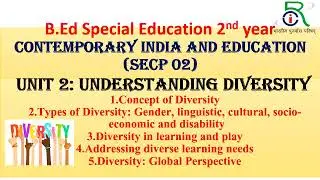 Understanding Diversity|CONTEMPORARY INDIA AND EDUCATION (SECP 02)|B.Ed SEDE2ndyr #specialeducation