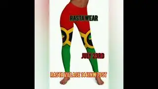 rasta village rasta wear July 23rd 2021 banging