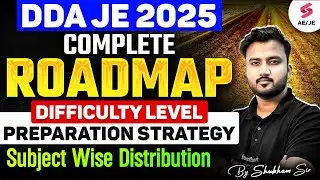 DDA JE Vacancy 2025 Out | DDA JE Civil Syllabus, Exam Pattern & Subject Wise Weightage | Shubham Sir